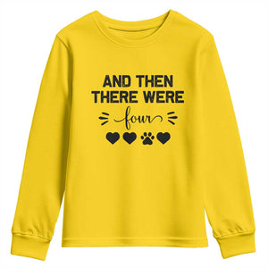 And Then There Were Four Youth Sweatshirt Pregnancy Baby Announcement With Dog TS10 Daisy Print Your Wear