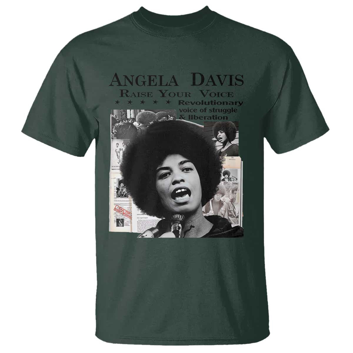 Angela Davis T Shirt Raise Your Voice Revolutionary Power Liberation TS02 Dark Forest Green Print Your Wear