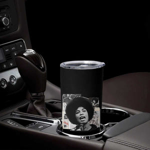 Angela Davis Tumbler Cup Raise Your Voice Revolutionary Power Liberation TS02 Print Your Wear