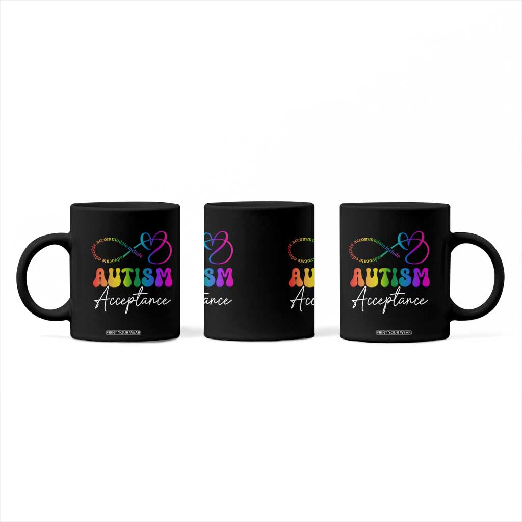 Autism Acceptance Coffee Mug Advocate Educate Accomodate Include Rainbow Infinity Symbol TS02 Print Your Wear