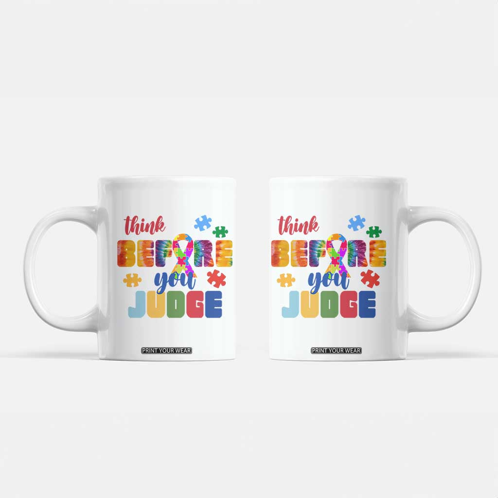 Autism Awareness Coffee Mug Think Before You Judge Autistic Support TS02 White Print Your Wear