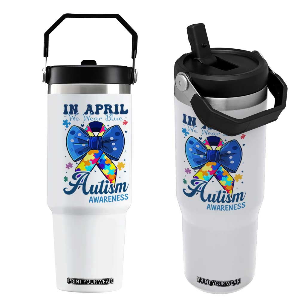 Autism Awareness Flip Straw Tumbler In April We Wear Blue Puzzle Ribbon Coquette Bow TS02 One Size: 30 oz White Print Your Wear