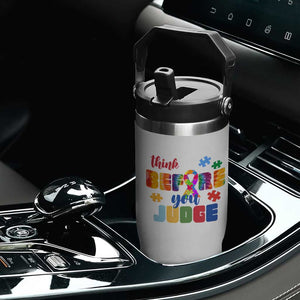 Autism Awareness Flip Straw Tumbler Think Before You Judge Autistic Support TS02 Print Your Wear