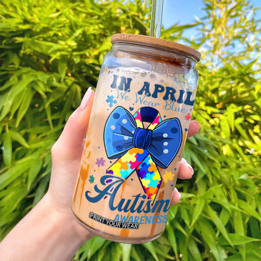 Autism Awareness Glass Can In April We Wear Blue Puzzle Ribbon Coquette Bow TS02 Print Your Wear