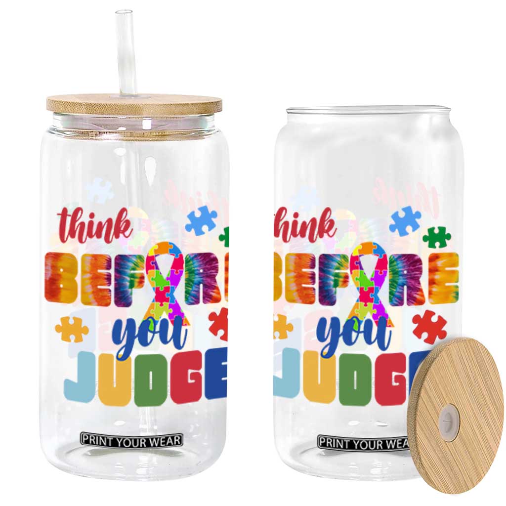 Autism Awareness Glass Can Think Before You Judge Autistic Support TS02 White Print Your Wear