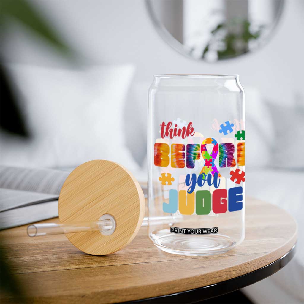 Autism Awareness Glass Can Think Before You Judge Autistic Support TS02 Print Your Wear