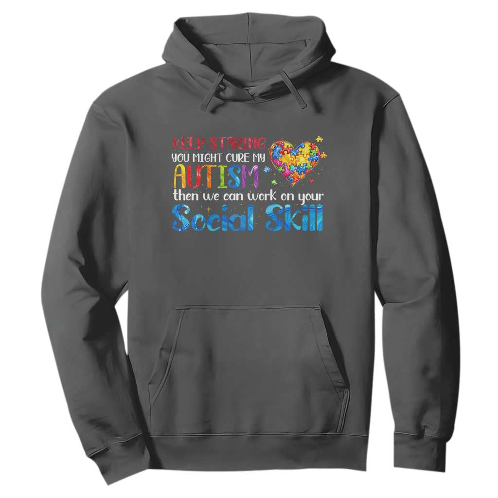 Autism Awareness Hoodie Keep Staring You Might Cure My Autism Heart Puzzle TS10 Dark Heather Print Your Wear