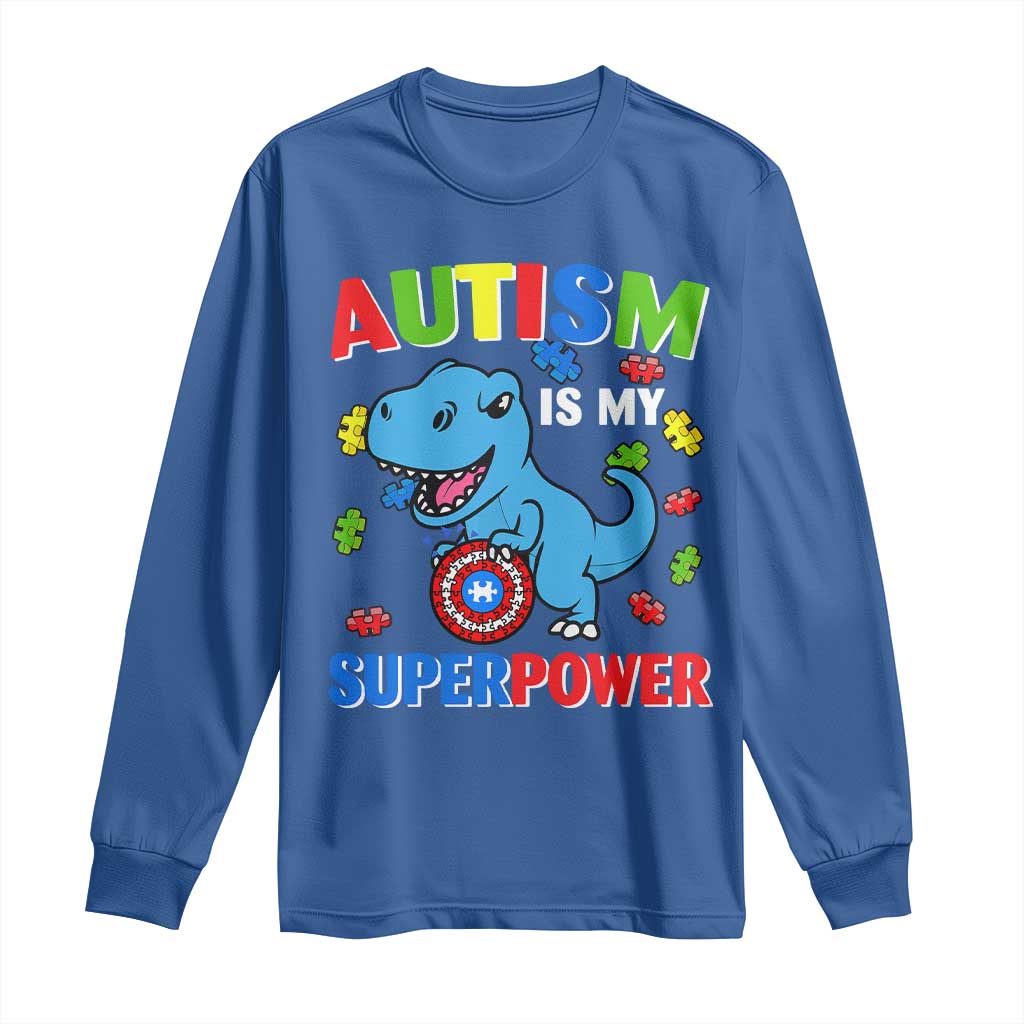 Autism Awareness Is My Superpower Long Sleeve Shirt Cute Dinosaur Dino Kids Boys TS10 Royal Blue Print Your Wear