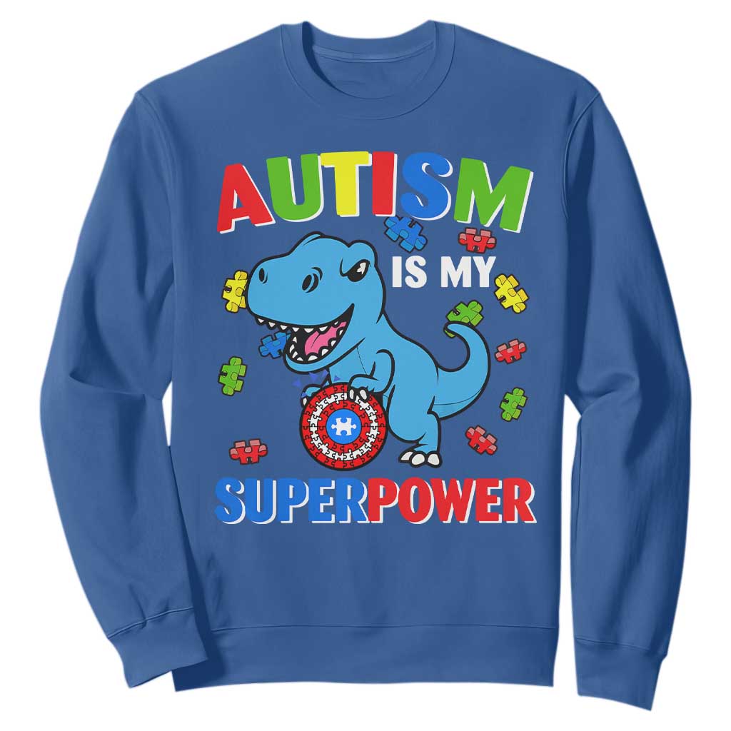 Autism Awareness Is My Superpower Sweatshirt Cute Dinosaur Dino Kids Boys TS10 Royal Blue Print Your Wear