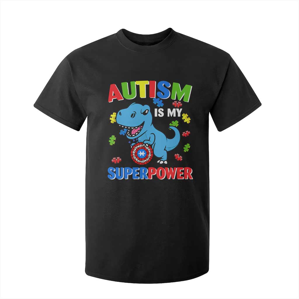 Autism Awareness Is My Superpower T Shirt For Kid Cute Dinosaur Dino Kids Boys TS10 Black Print Your Wear