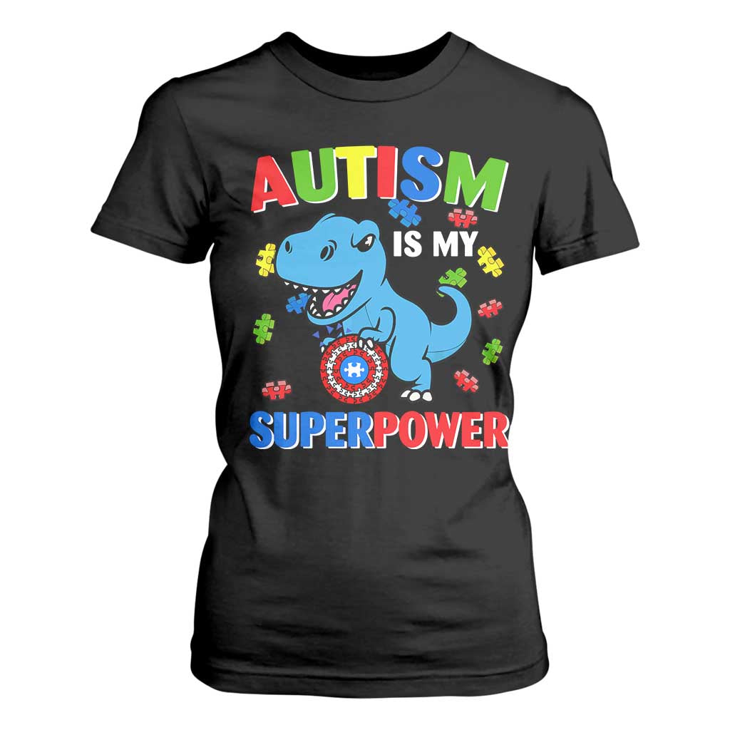 Autism Awareness Is My Superpower T Shirt For Women Cute Dinosaur Dino Kids Boys TS10 Black Print Your Wear