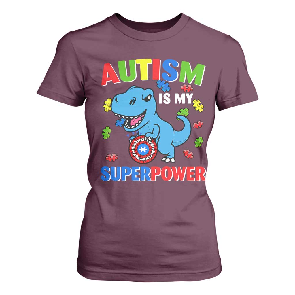 Autism Awareness Is My Superpower T Shirt For Women Cute Dinosaur Dino Kids Boys TS10 Maroon Print Your Wear