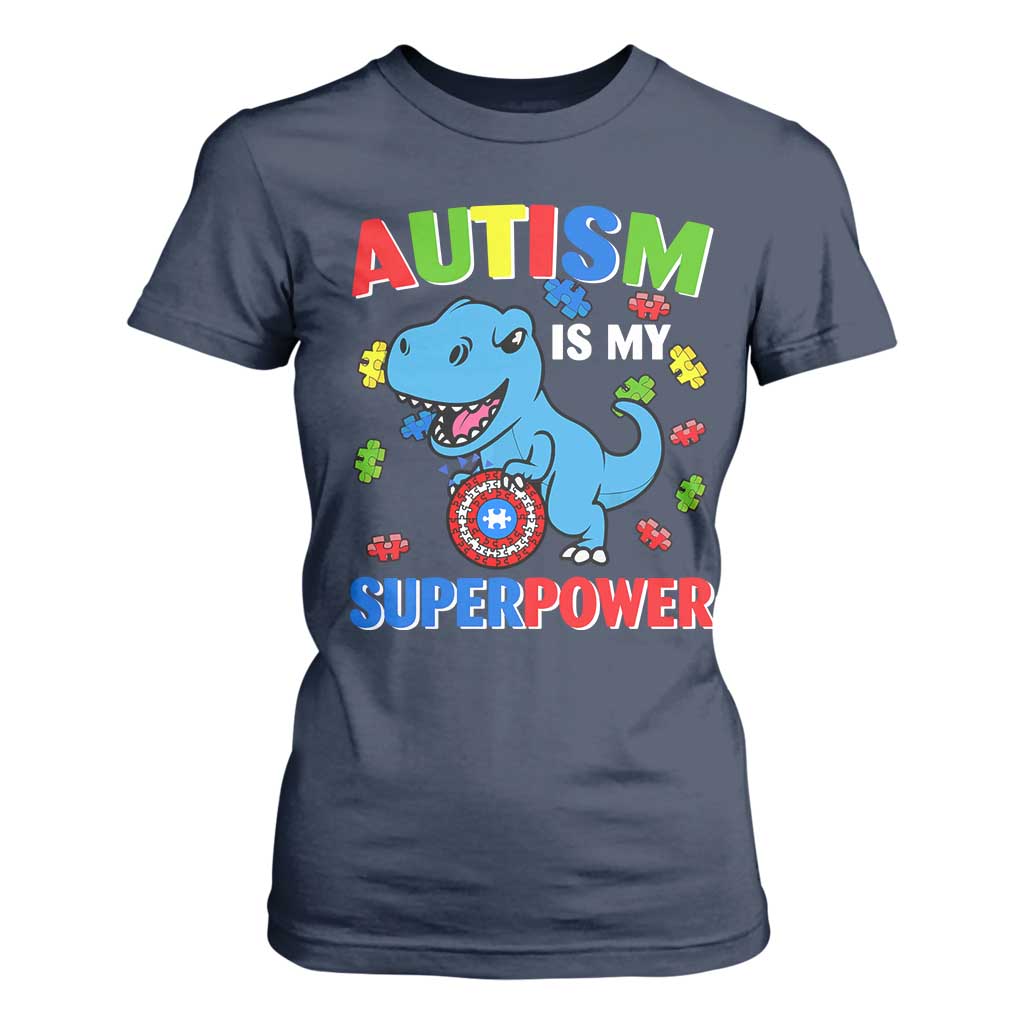 Autism Awareness Is My Superpower T Shirt For Women Cute Dinosaur Dino Kids Boys TS10 Navy Print Your Wear
