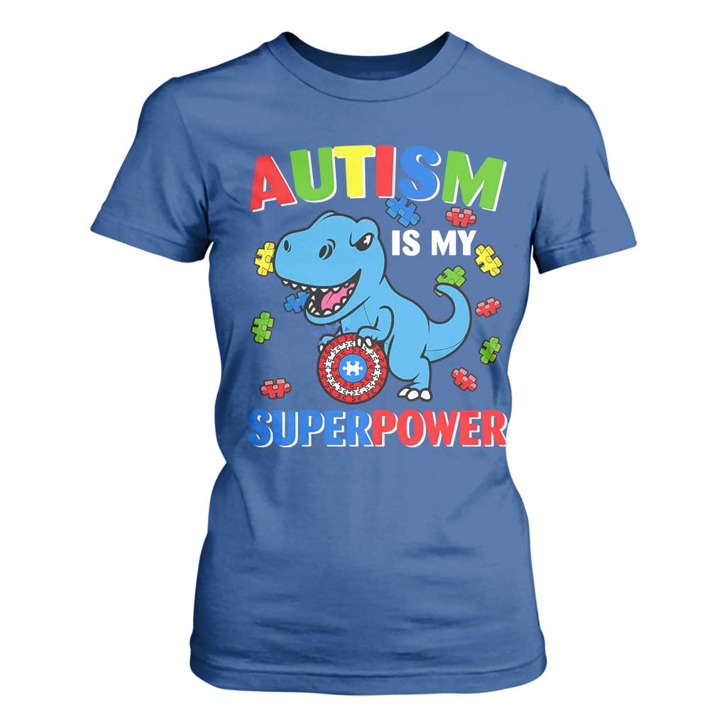 Autism Awareness Is My Superpower T Shirt For Women Cute Dinosaur Dino Kids Boys TS10 Royal Blue Print Your Wear