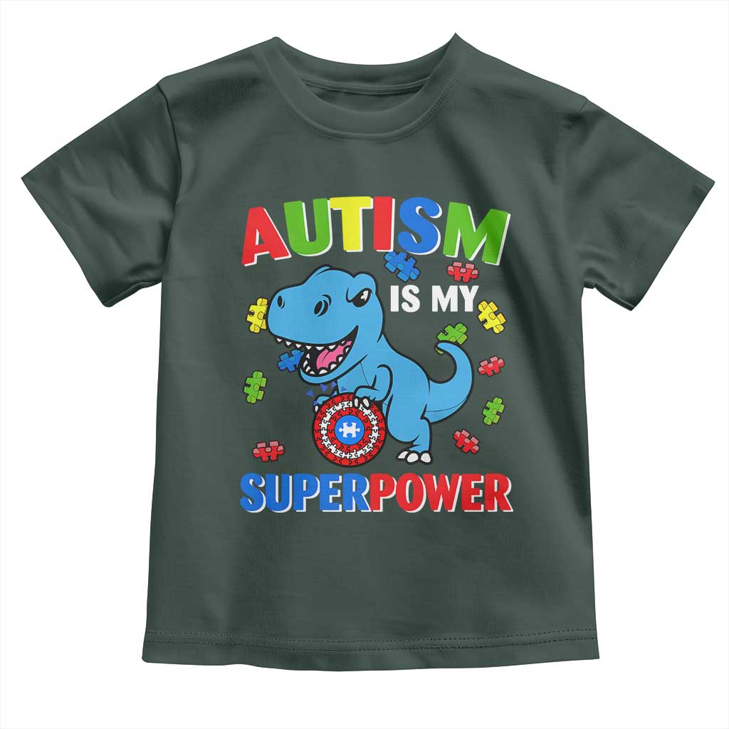 Autism Awareness Is My Superpower Toddler T Shirt Cute Dinosaur Dino Kids Boys TS10 Dark Forest Green Print Your Wear