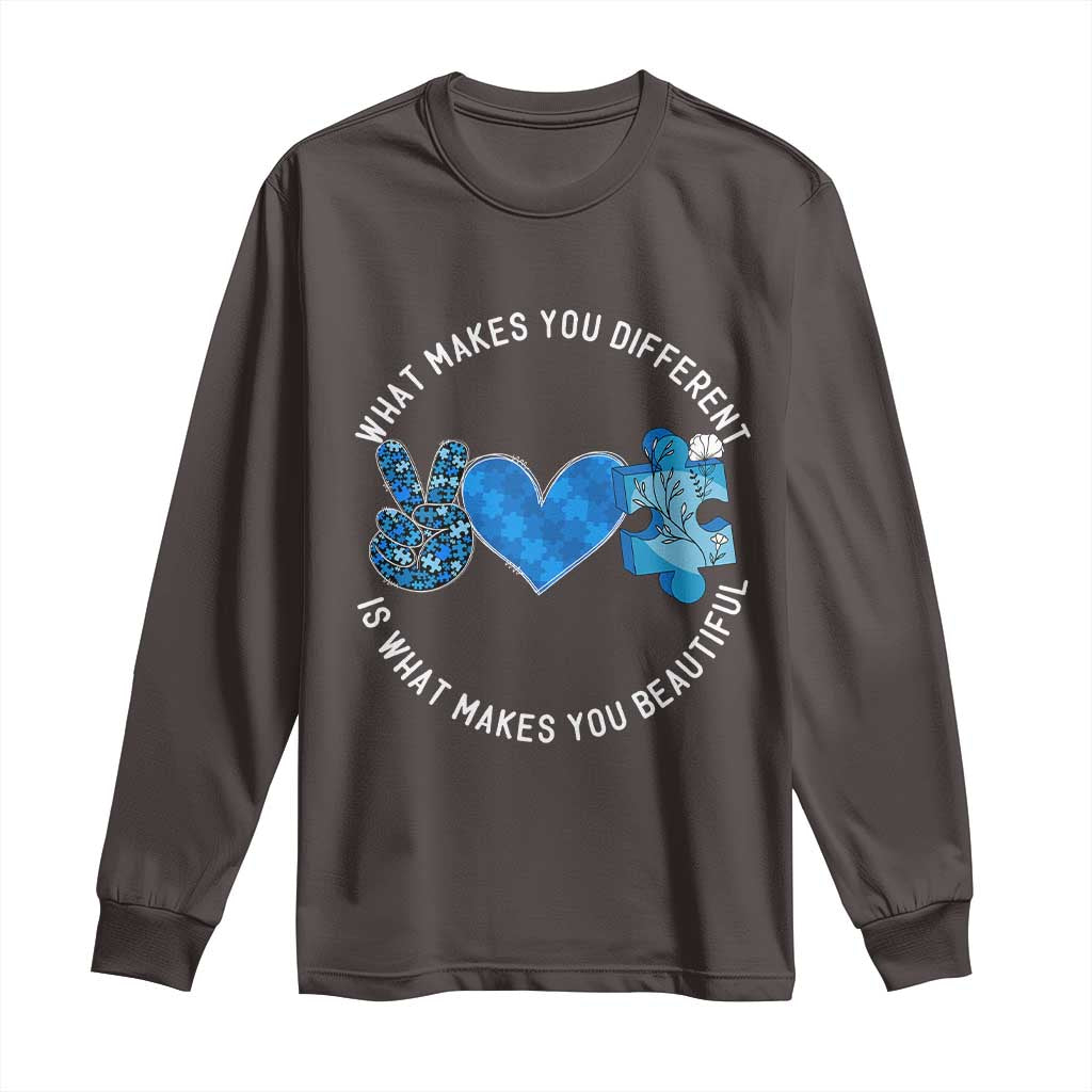 Autism Awareness Long Sleeve Shirt What Makes You Different Is What Makes You Beautiful TS10 Dark Chocolate Print Your Wear