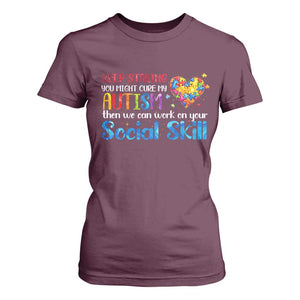 Autism Awareness T Shirt For Women Keep Staring You Might Cure My Autism Heart Puzzle TS10 Maroon Print Your Wear