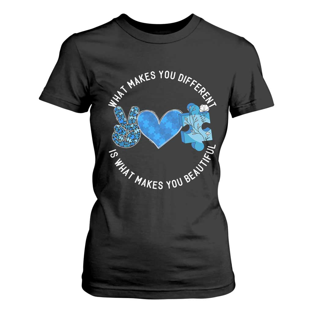 Autism Awareness T Shirt For Women What Makes You Different Is What Makes You Beautiful TS10 Black Print Your Wear