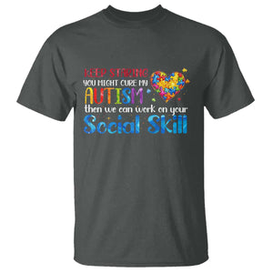 Autism Awareness T Shirt Keep Staring You Might Cure My Autism Heart Puzzle TS10 Dark Heather Print Your Wear