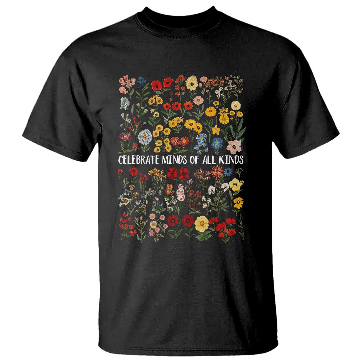 Autism Awareness T Shirt Neurodiversity Celebrate Minds of All Kinds TS10 Black Print Your Wear