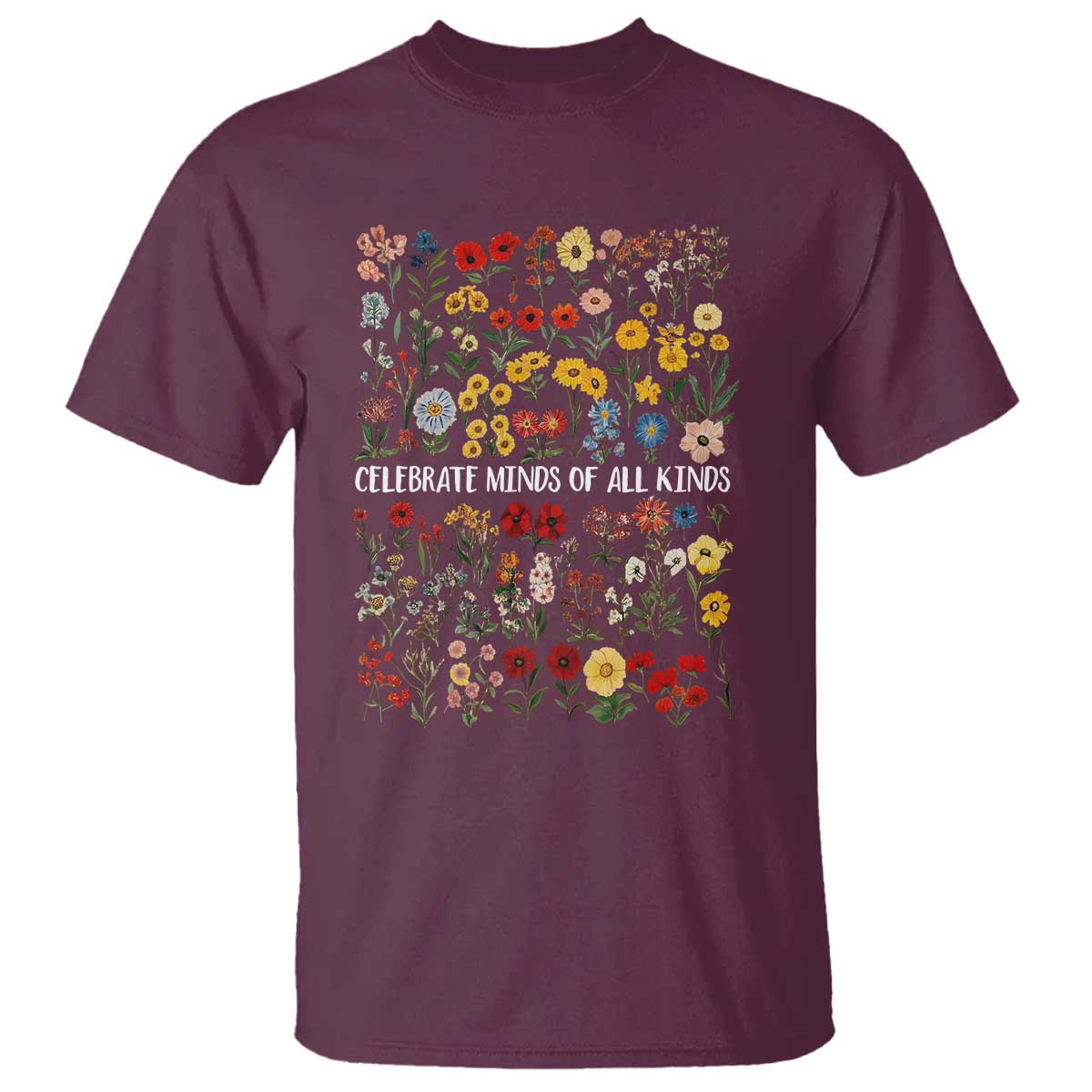 Autism Awareness T Shirt Neurodiversity Celebrate Minds of All Kinds TS10 Maroon Print Your Wear
