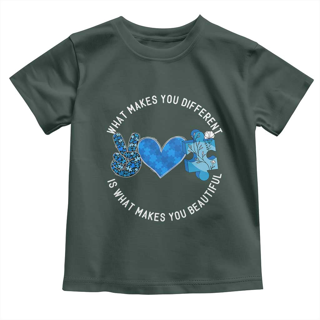 Autism Awareness Toddler T Shirt What Makes You Different Is What Makes You Beautiful TS10 Dark Forest Green Print Your Wear