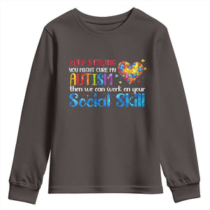 Autism Awareness Youth Sweatshirt Keep Staring You Might Cure My Autism Heart Puzzle TS10 Dark Chocolate Print Your Wear