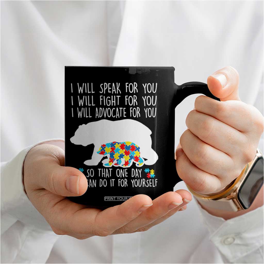 Autism Mama Bear Coffee Mug I Will Speak Fight Advocate For You TS02 Print Your Wear