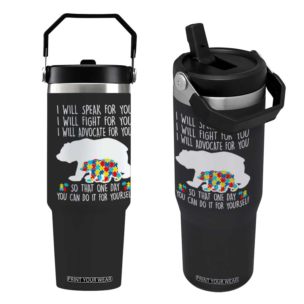 Autism Mama Bear Flip Straw Tumbler I Will Speak Fight Advocate For You TS02 One Size: 30 oz Black Print Your Wear