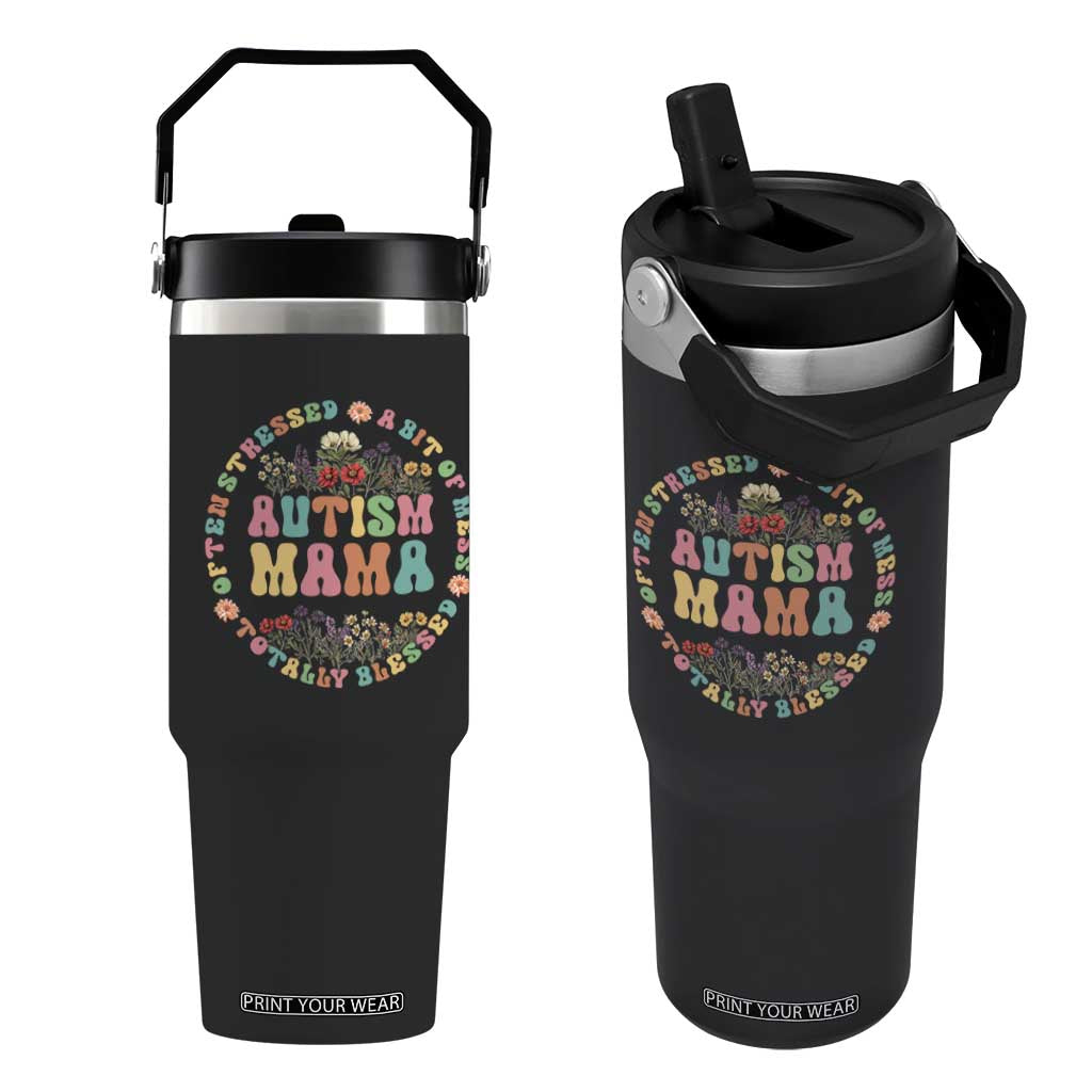 Autism Mama Flip Straw Tumbler Totally Blessed Often Stressed A Bit Of A Mess TS02 One Size: 30 oz Black Print Your Wear