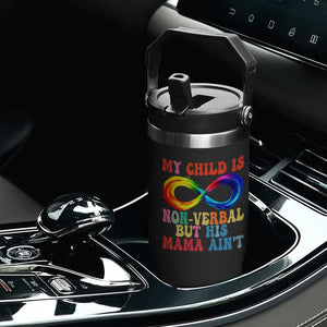 Autism Mom Flip Straw Tumbler My Child May Be Non verbal But His Mama Ain't Autism TS02 Print Your Wear