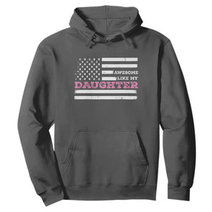 Awesome Like My Daughter Hoodie Girl Dad Father's Day American Flag TS10 Dark Heather Print Your Wear
