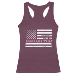 Awesome Like My Daughter Racerback Tank Top Girl Dad Father's Day American Flag TS10 Maroon Print Your Wear