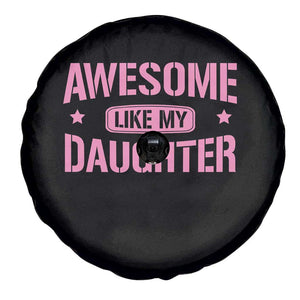 Awesome Like My Daughter Spare Tire Cover Funny Girl Dad Fathers Day TS10 Print Your Wear