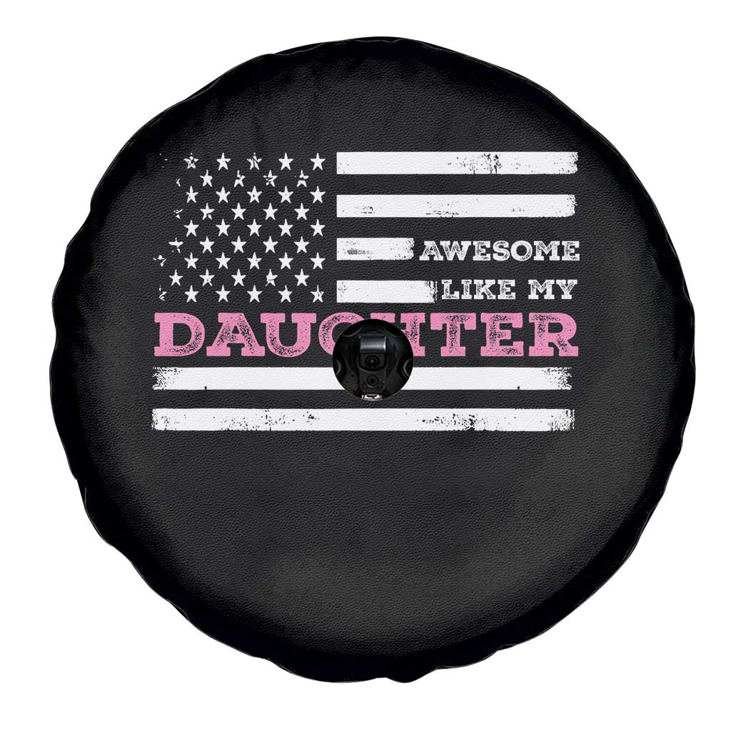 Awesome Like My Daughter Spare Tire Cover Girl Dad Father's Day American Flag TS10 Print Your Wear