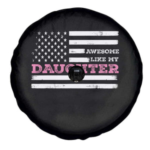 Awesome Like My Daughter Spare Tire Cover Girl Dad Father's Day American Flag TS10 Print Your Wear