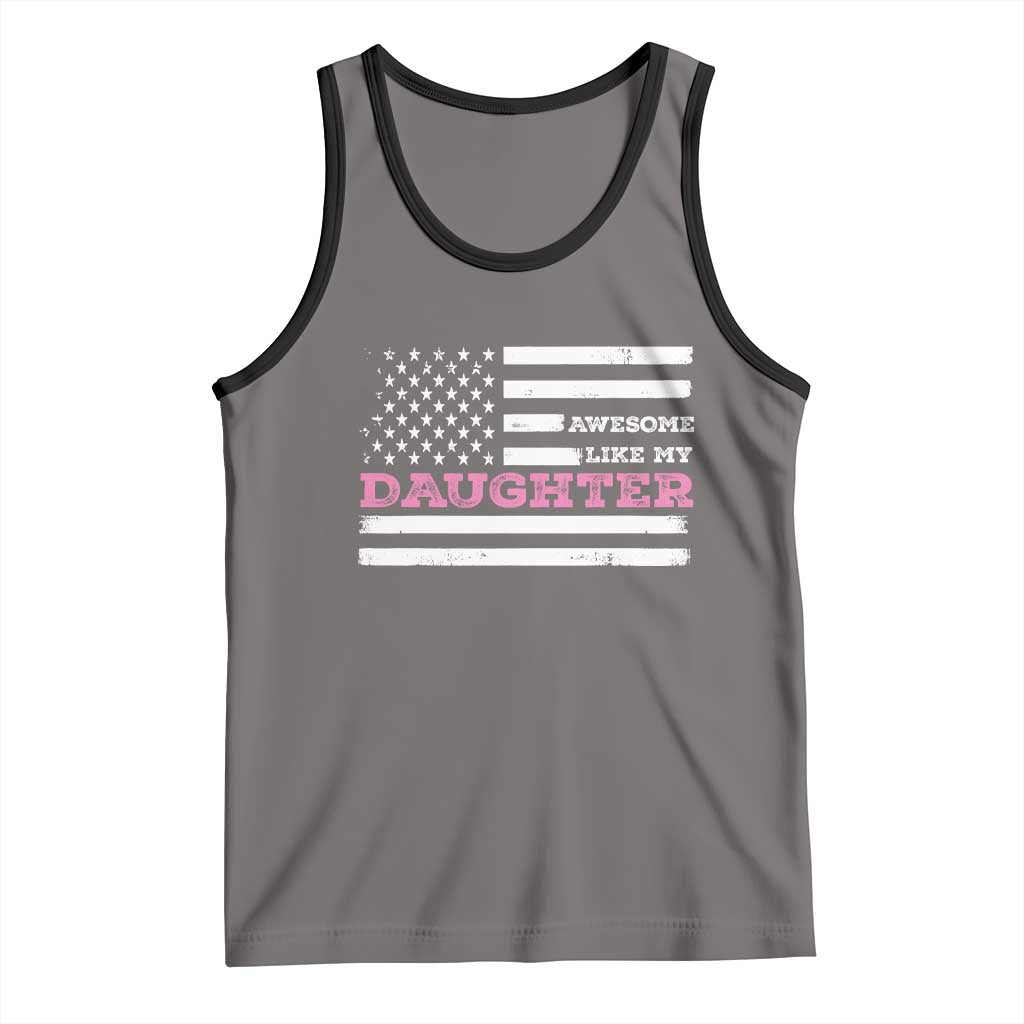 Awesome Like My Daughter Tank Top Girl Dad Father's Day American Flag TS10 Deep Heather Black Print Your Wear