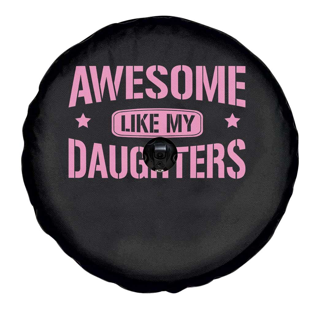 Awesome Like My Daughters Spare Tire Cover Funny Girl Dad Fathers Day TS10 Print Your Wear