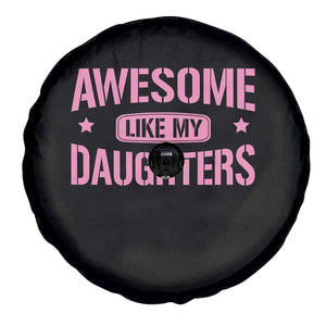 Awesome Like My Daughters Spare Tire Cover Funny Girl Dad Fathers Day TS10 Print Your Wear