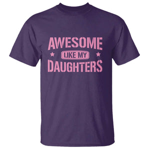 Awesome Like My Daughters T Shirt Funny Girl Dad Fathers Day TS10 Purple Print Your Wear