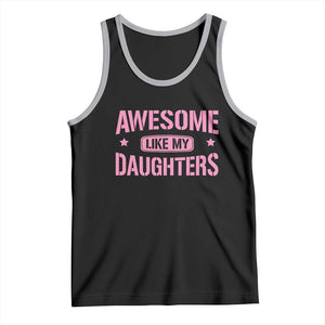 Awesome Like My Daughters Tank Top Funny Girl Dad Fathers Day TS10 Black Athletic Heather Print Your Wear