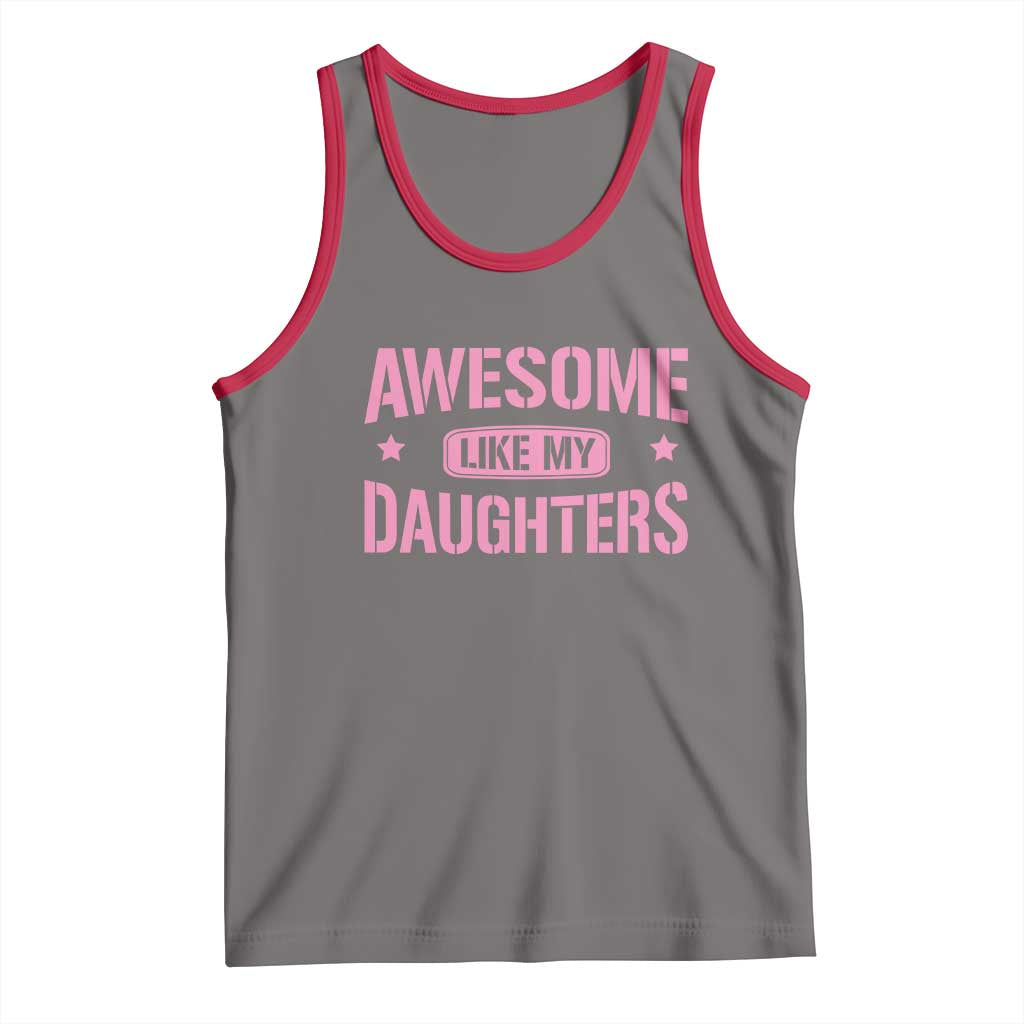 Awesome Like My Daughters Tank Top Funny Girl Dad Fathers Day TS10 Deep Heather Red Print Your Wear