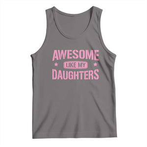 Awesome Like My Daughters Tank Top Funny Girl Dad Fathers Day TS10 Deep Heather Print Your Wear