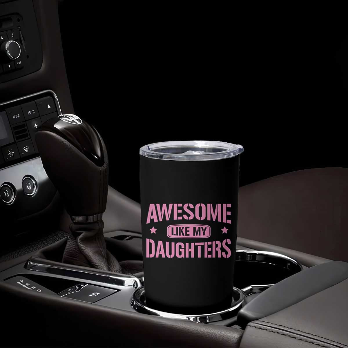 Awesome Like My Daughters Tumbler Cup Funny Girl Dad Fathers Day TS10 Print Your Wear