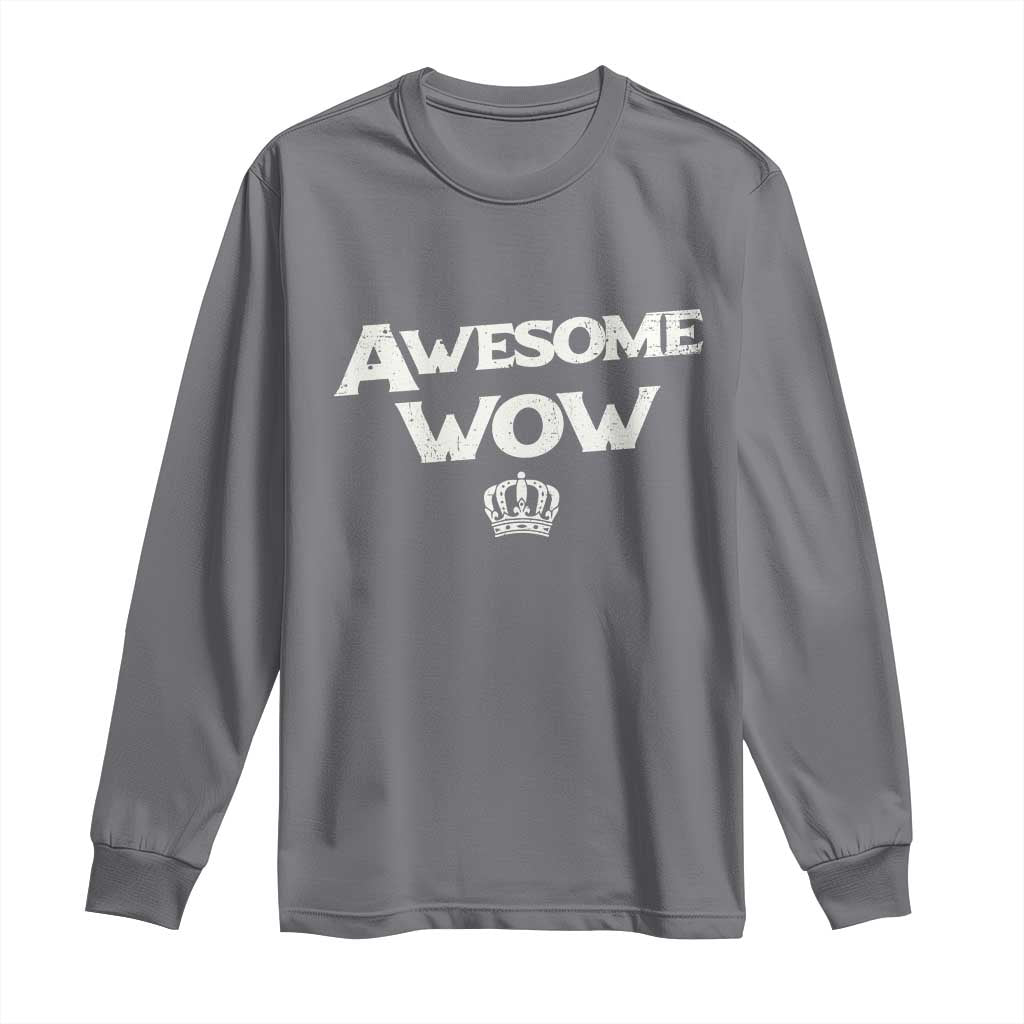 Awesome Wow Long Sleeve Shirt Alexander Hamilton Lover TS10 Charcoal Print Your Wear