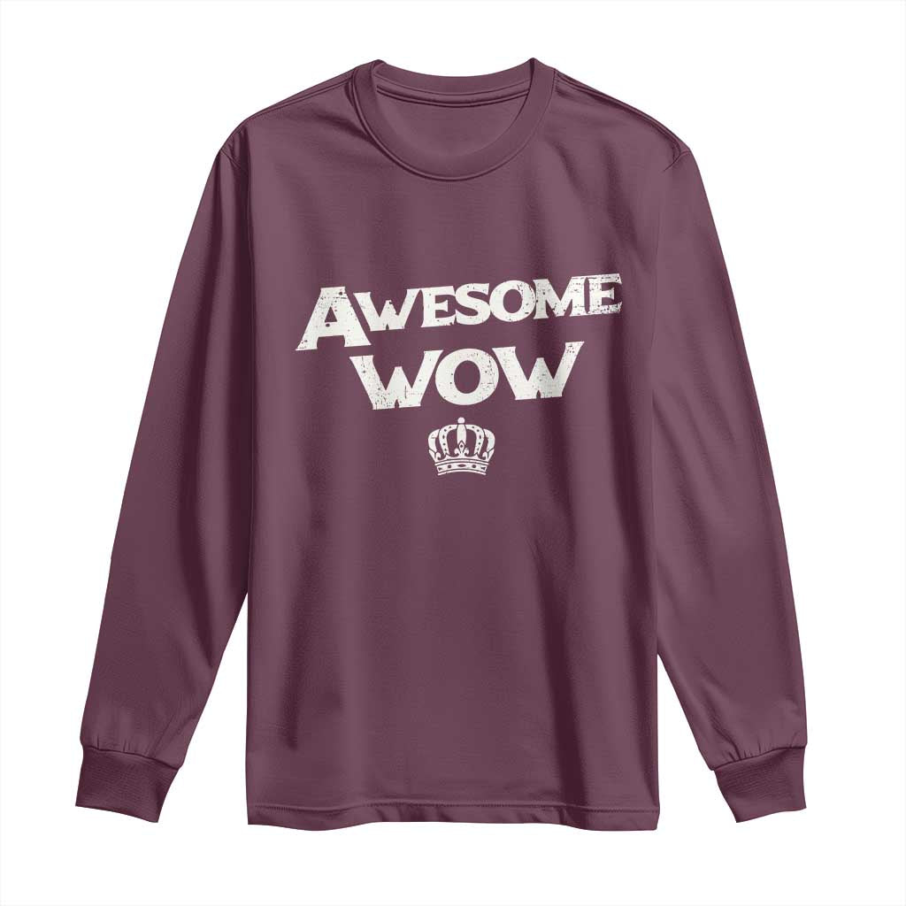 Awesome Wow Long Sleeve Shirt Alexander Hamilton Lover TS10 Maroon Print Your Wear