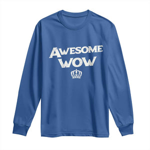 Awesome Wow Long Sleeve Shirt Alexander Hamilton Lover TS10 Royal Blue Print Your Wear