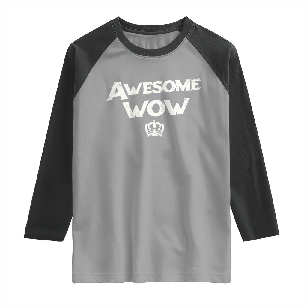 Awesome Wow Raglan Shirt Alexander Hamilton Lover TS10 Sport Gray Black Print Your Wear
