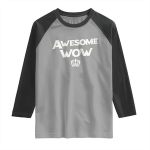 Awesome Wow Raglan Shirt Alexander Hamilton Lover TS10 Sport Gray Black Print Your Wear