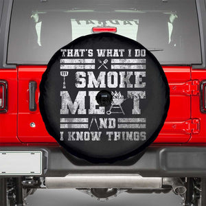 BBQ Spare Tire Cover I Smoke Meat And I Know Things Funny Saying TS10 Black Print Your Wear